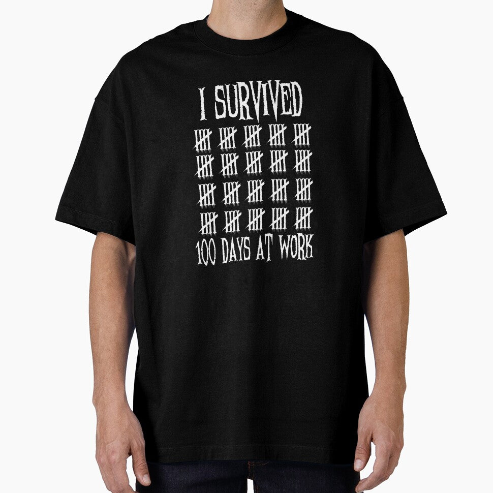 I Survived 100 Days At Work by MadeTearfully