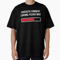 SARCASTIC COMMENT LOADING, PLEASE WAIT by turkey1200