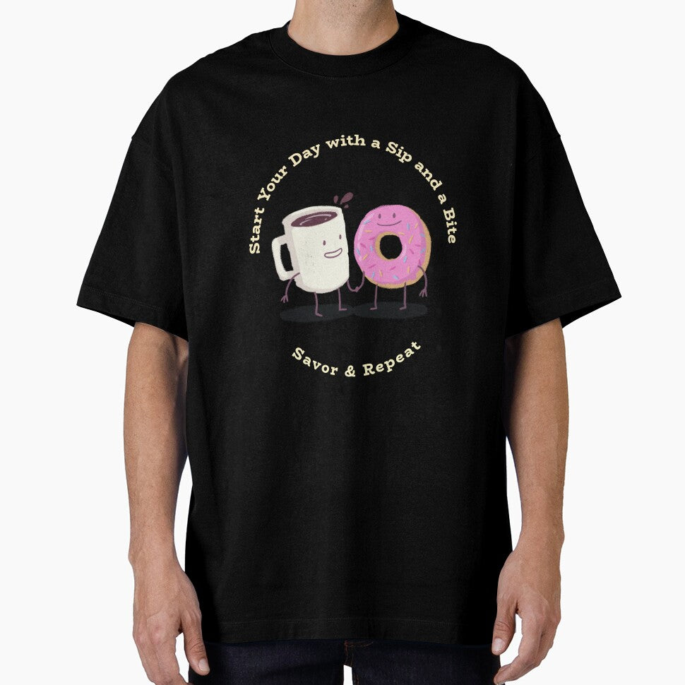 Start your Day with a Sip and a Bite, Savor & Repeat by ProTeeApparels