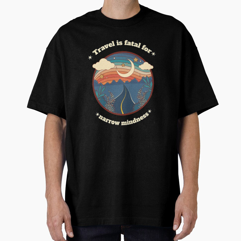 Travel fatal Narrow Mindness T Shirt by Clavitaps
