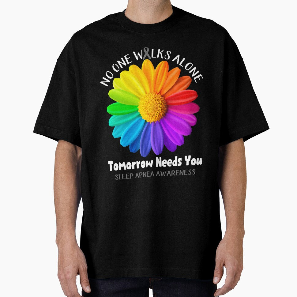 Sleep Apnea Awareness No One Walks Alone Tomorrow Needs You by fannieuxp59