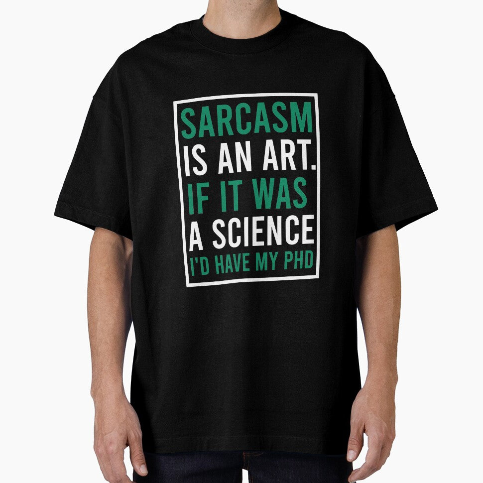 Sarcasm is an art. if it was a science I'd have my phd by Matheus2001