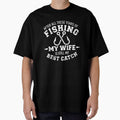 After all these years of fishing my wife still my best catch, Basic Novelty, Graphics by FGHERA