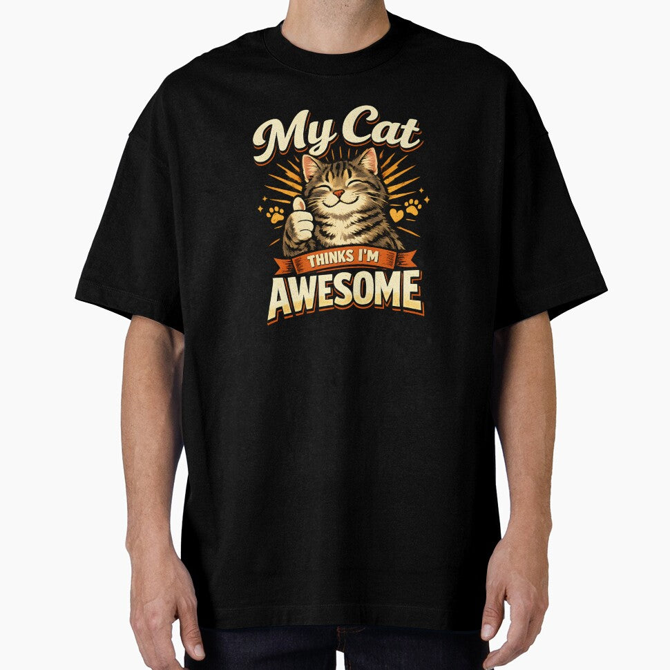 My Cat Thinks I’m Awesome – Cute Funny Cat Lover Design by blankTeeShirt