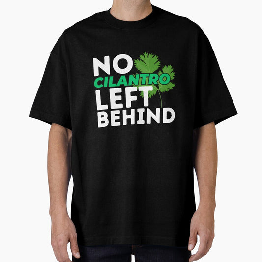 No Cilantro Left Behind Funny Coriander Lover by SharpThreadZ