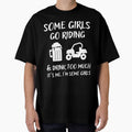 Some Girls Go Riding and Drink Too Much It's Me I'm Some Girls by Mindcaptain