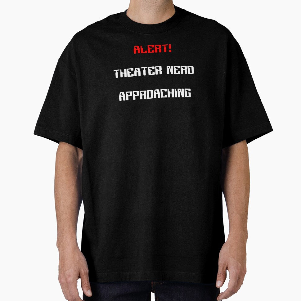 Alert! Theater Nerd Approaching Gift by Stageystuff