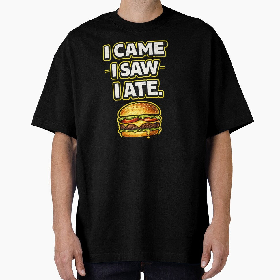 I Came I Saw I Ate Funny Food Lover Design by Timeless Junction