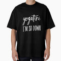 Yogatini I'm So Down by RiseandShineTee