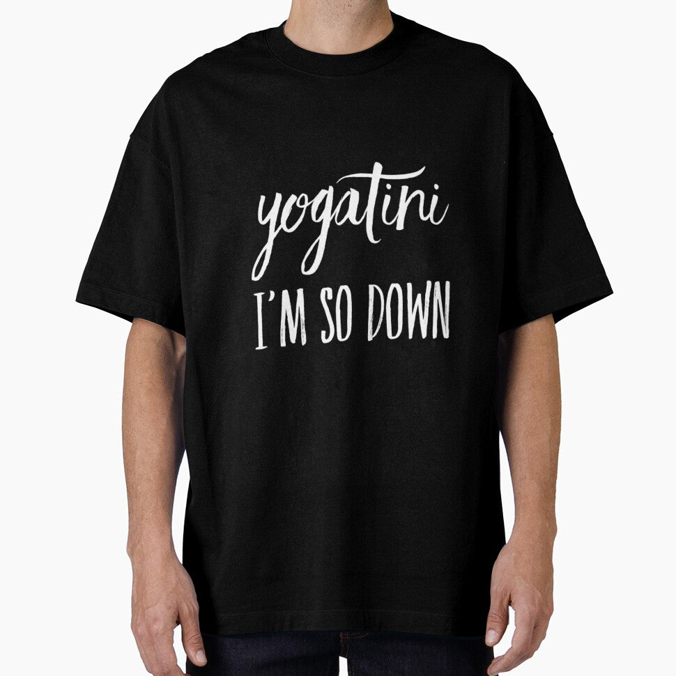 Yogatini I'm So Down by RiseandShineTee