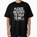 Please Hesitate To Talk To Me by Frank Ring
