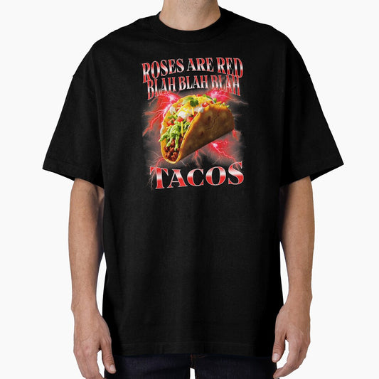 Roses Are Red Blah Blah Blah Tacos Funny Taco Humor by tadmercado