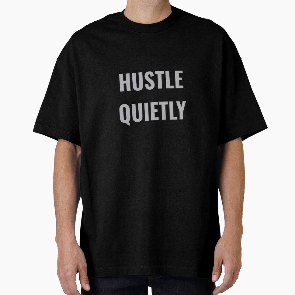 HUSTLE QUIETLY by Chromiac