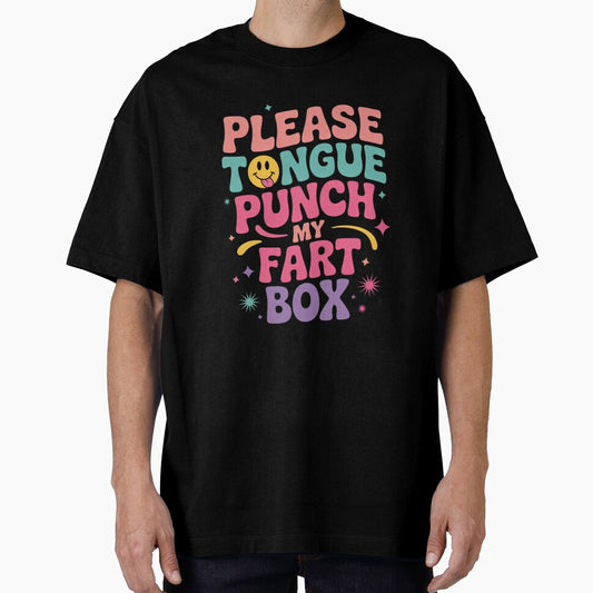 Please Tongue Punch My Fart Box Funny Inappropriate by RuthGAArt