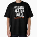Funny Awesome like my Dad by wingstar