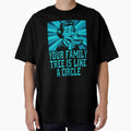 Funny Sarcastic Humor Your Family Tree Is Like A Circle by fantasticdesign