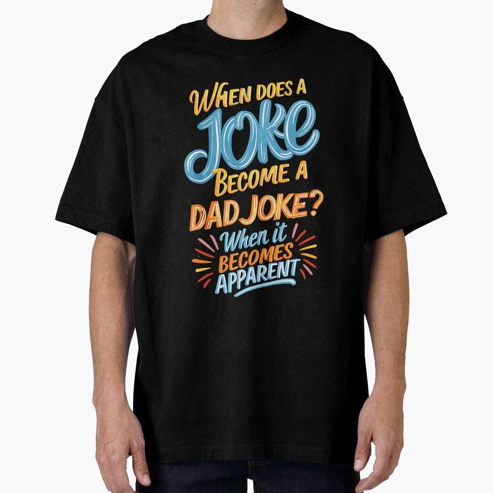 When Does A Joke Become A Dad Joke? When It Becomes Apparent by Alpha555