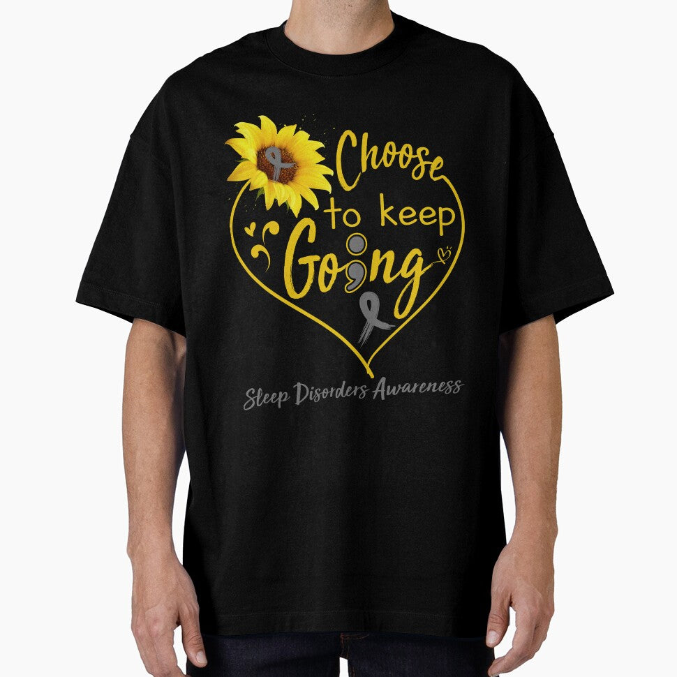 Sleep Disorders Awareness Choose To Keep Going by KirstybShop