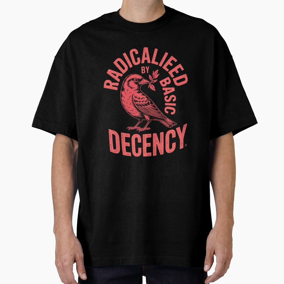radicalized by basic decency by 123ks