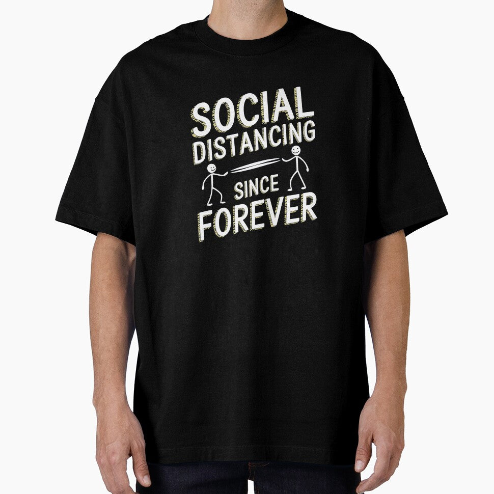 Social Distancing Since Forever – Introvert Humor Design by Evolved Ape
