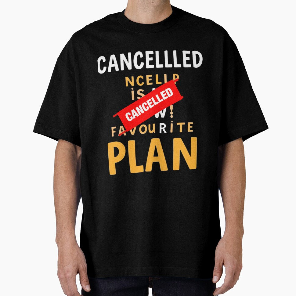Cancelled Is My Favourite Plan Introvert Quote by artlife4