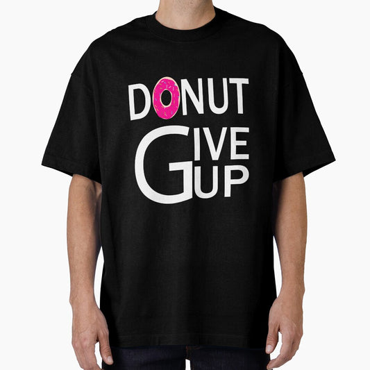 donut give up:funny donut gift:donut addict gift ideas:donut lovers by khalidelk
