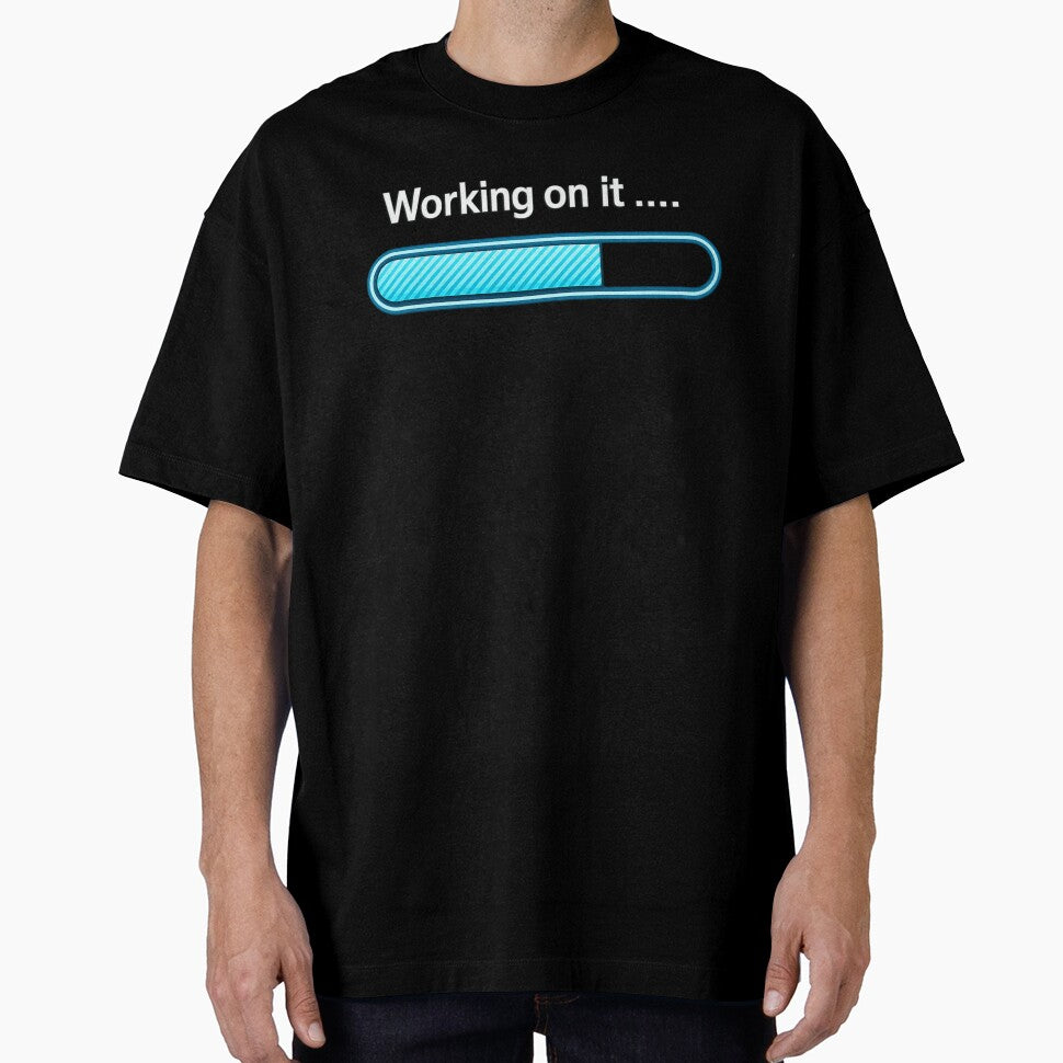 I'm Working on it Funny Sarcastic by faridman