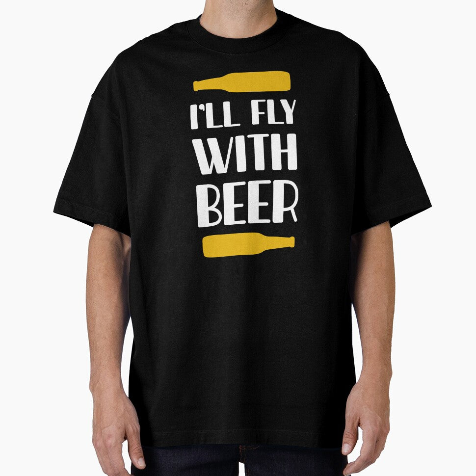 I'll Fly With Beer by mellinnshirts