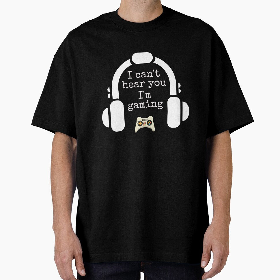 I Can't Hear You I'm Gaming, Funny Gamer, Gamer lovers, Gaming lovers, Quarantine Funny gaming, Game Addict, Gamers gift idea by T. MINISTRY