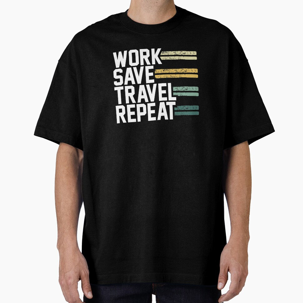 Work Save Travel Repeat Wanderlust by zanytee