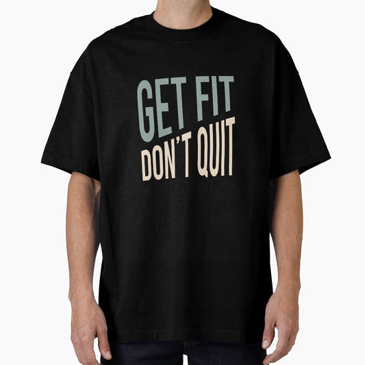 Fitness Quote Get Fit Don't Quit by whyitsme
