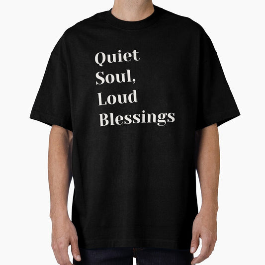 Quiet Soul, Loud Blessings – Minimal Spiritual Tee by Med-th-ewolf