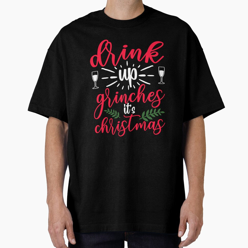 DRINK UP GRINCHES FUNNY NOVELTY CHRISTMAS by AllThatIsWelsh