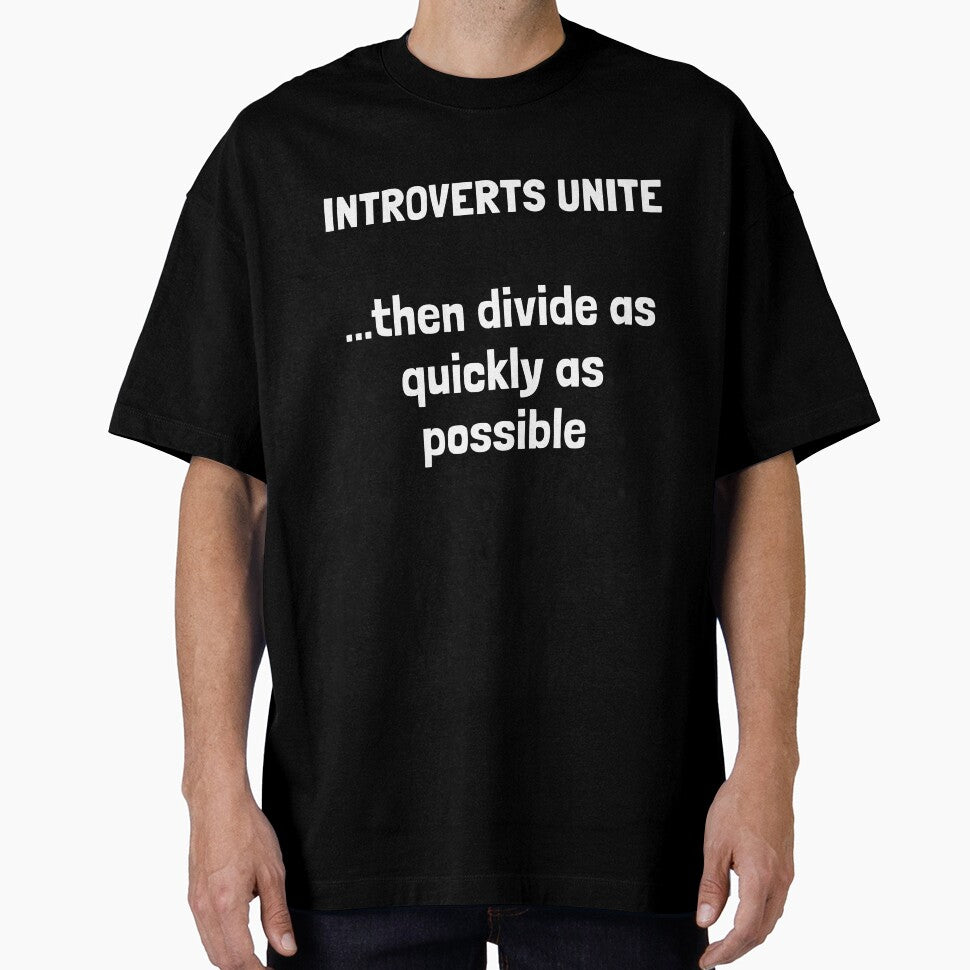 INTROVERTS UNITE...then divide as quickly as possible. by Krakspred