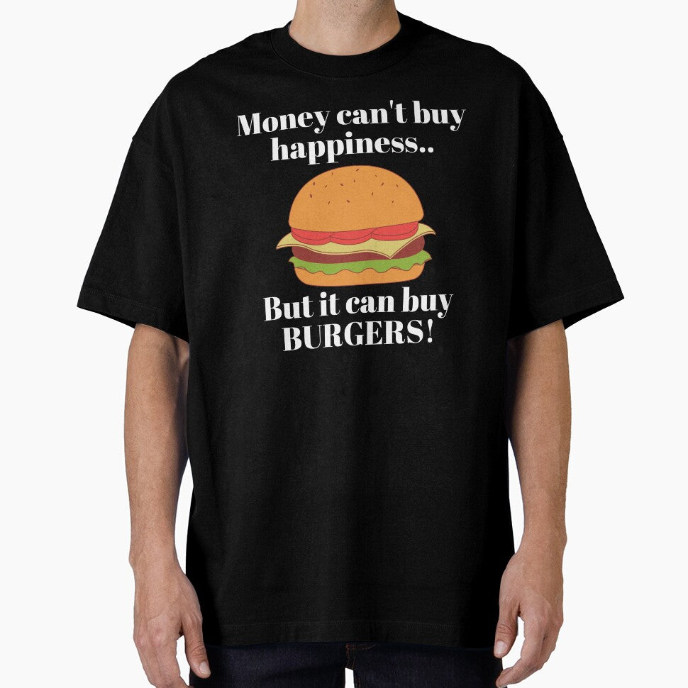 Money cant buy happiness - Funny Burger by A-J-S-Designs