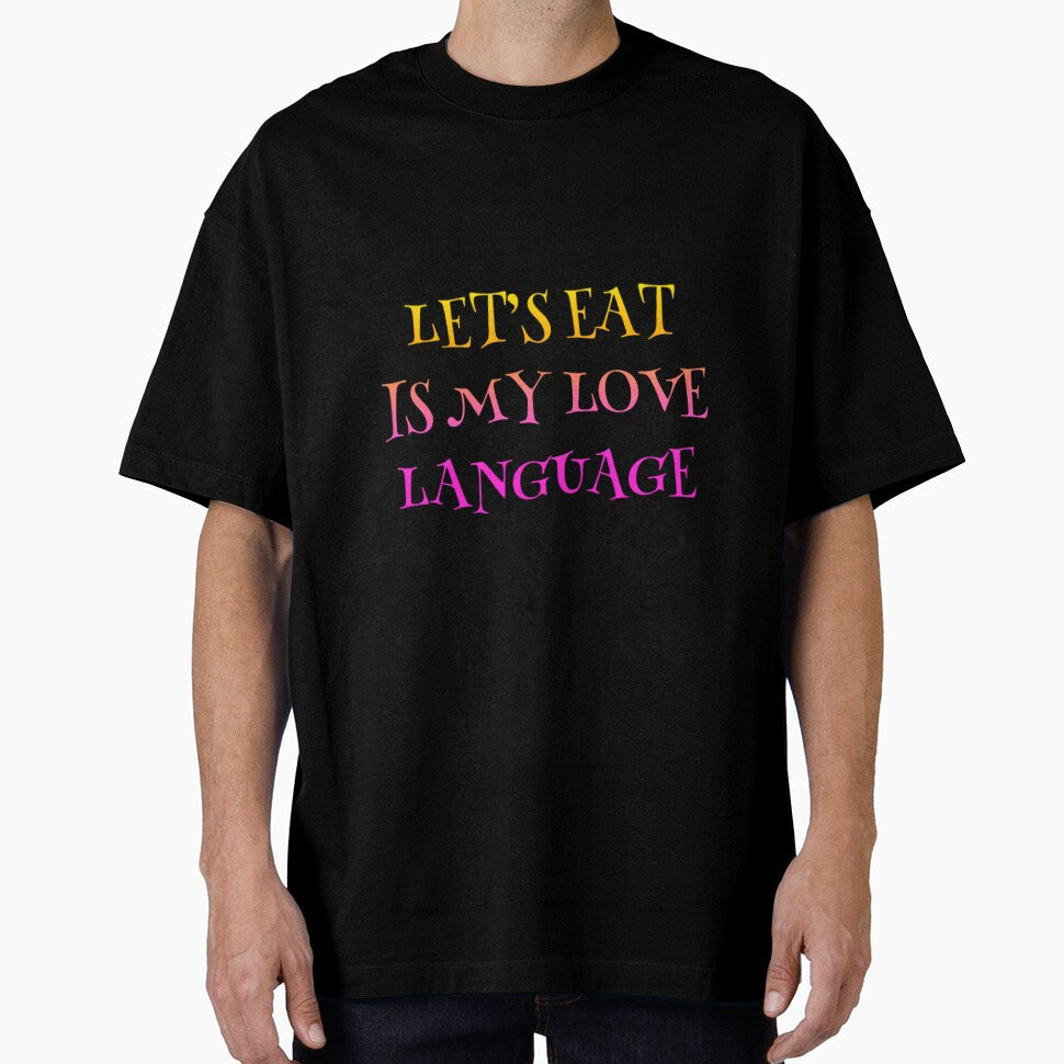 let's eat is my love language by TheRightHonMP