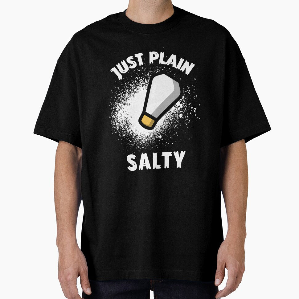 Just Plain Salty by VBeesTees