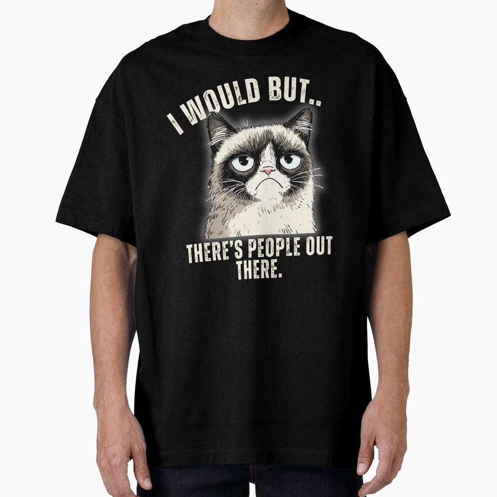 I would but there's people out there - Grumpy Cat - Introvert by LAJdesigns