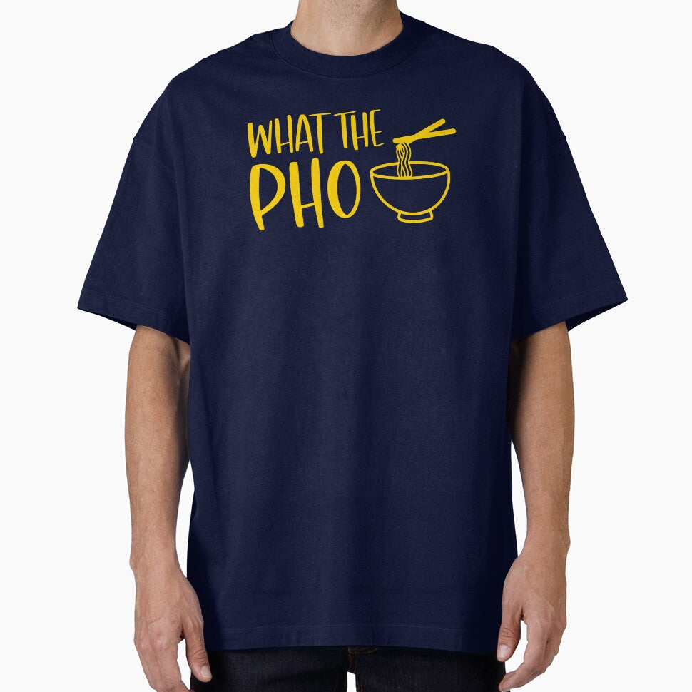 What The Pho - Vietnamese Food Funny by S Cube Design