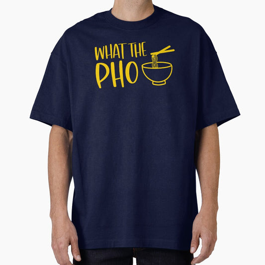 What The Pho - Vietnamese Food Funny by S Cube Design