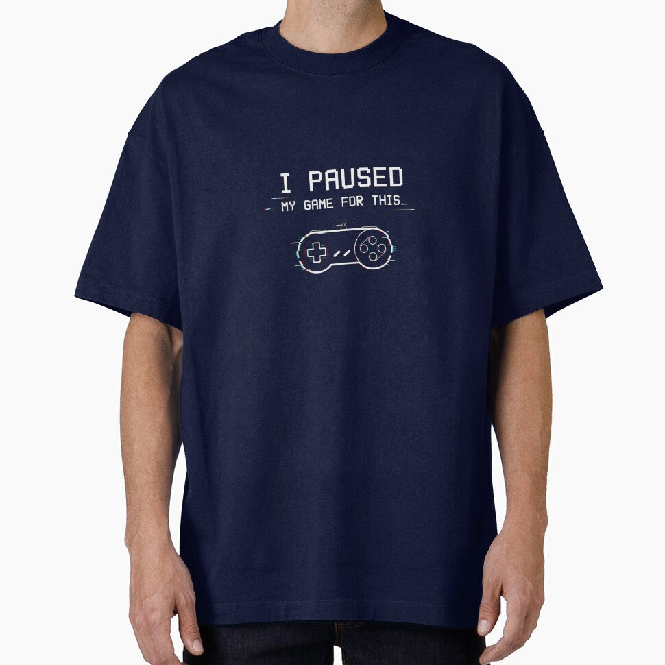 I Paused My Game For This - Funny Gamer Minimalist T-Shirt by JustResultsCo