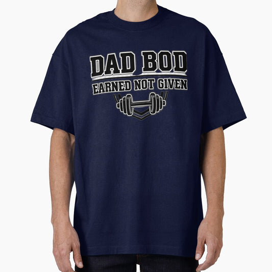 Dad Bod Earned Not Given – Funny Gym Dad by Rebelloom