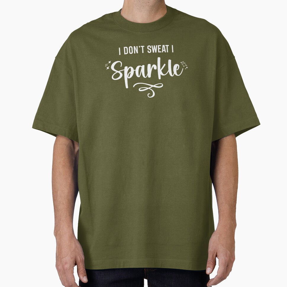 I Don't Sweat I Sparkle White Text by inspiredalike