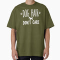 Dog Hair Don’t Care Funny Quote by Everywhere Prints