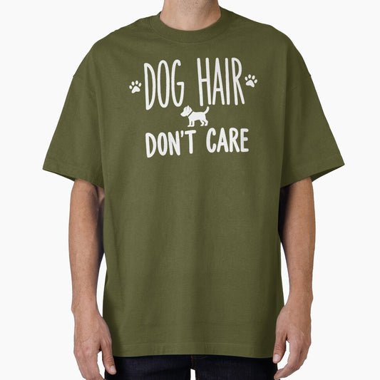 Dog Hair Don’t Care Funny Quote by Everywhere Prints