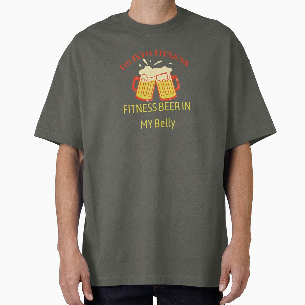I'm into fitness fitness beer in my belly by Dressculture
