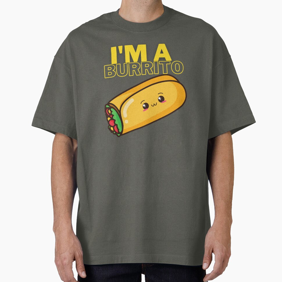 I'm a Burrito! Fun Silly humour comedy novelty by moztheatre