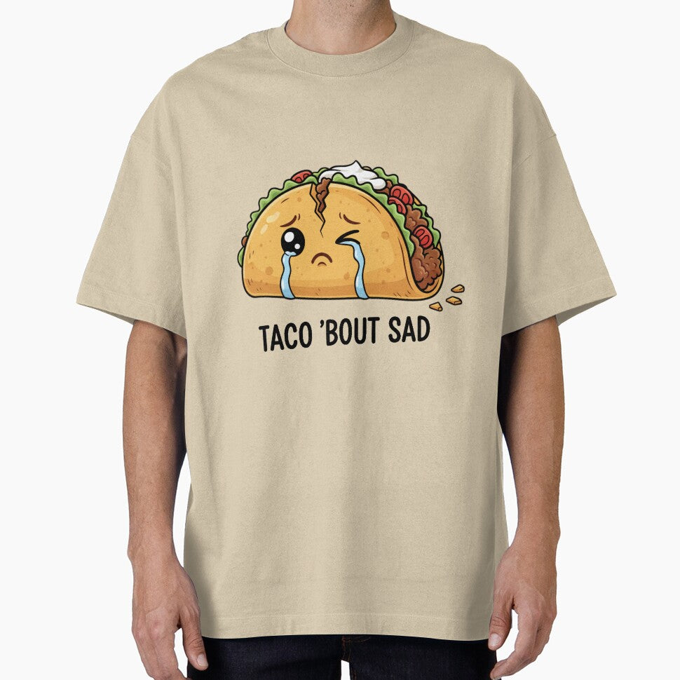 Funny Taco Pun | Taco ’Bout Sad | Cute Kawaii Food Design by MythoWorldddd