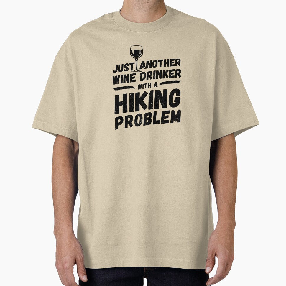 Just another wine drinker with a hiking problem, wine drinker, hiking by rattob