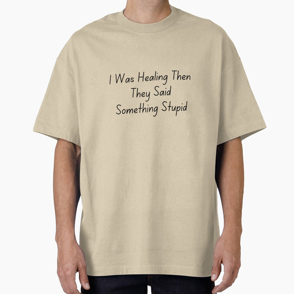 I Was Healing Then They Said Something Stupid by ladylalitafanta